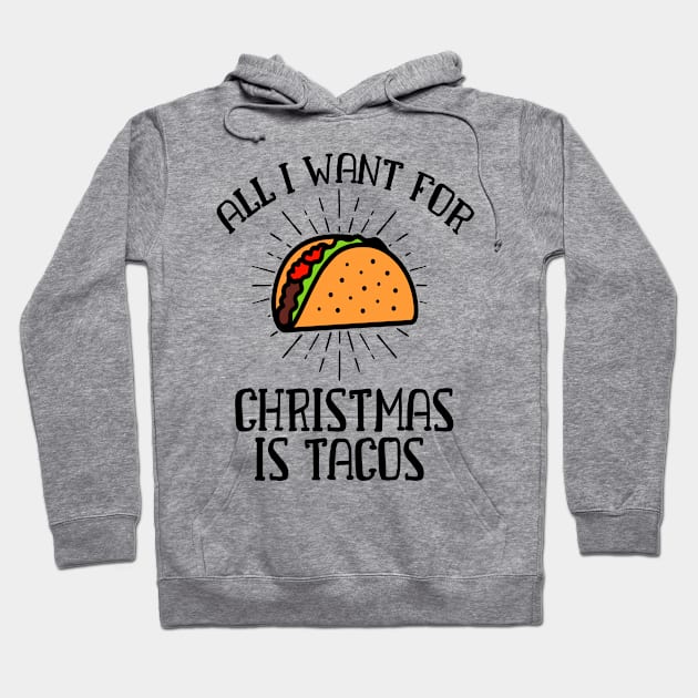 Tacos For Christmas Hoodie by oksmash